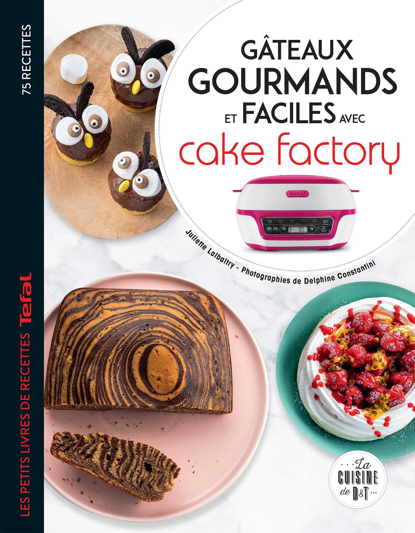 Gâteaux gourmands et faciles avec cake factory (Grand format