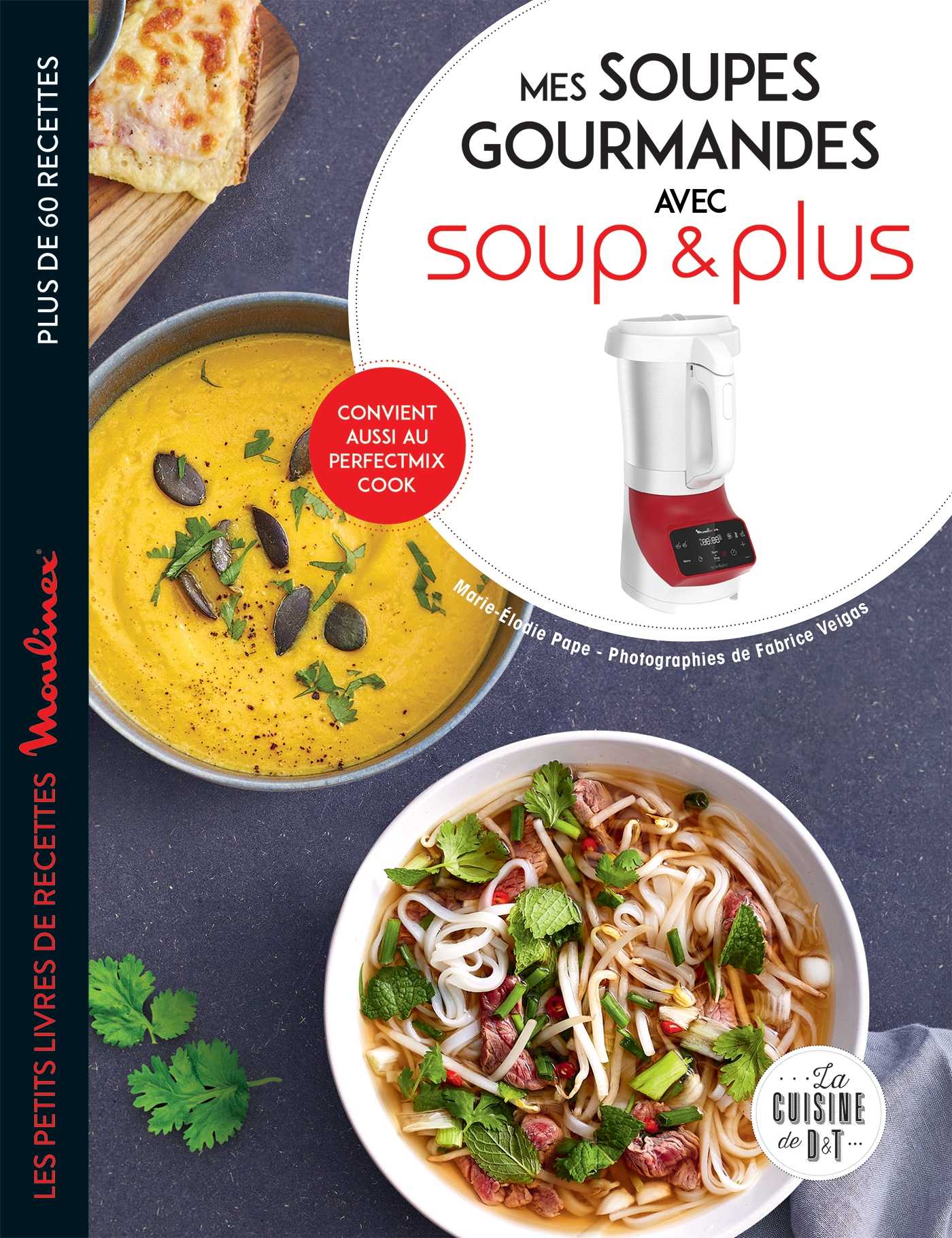 Mes soupes gourmandes avec Soup & Plus (Grand format