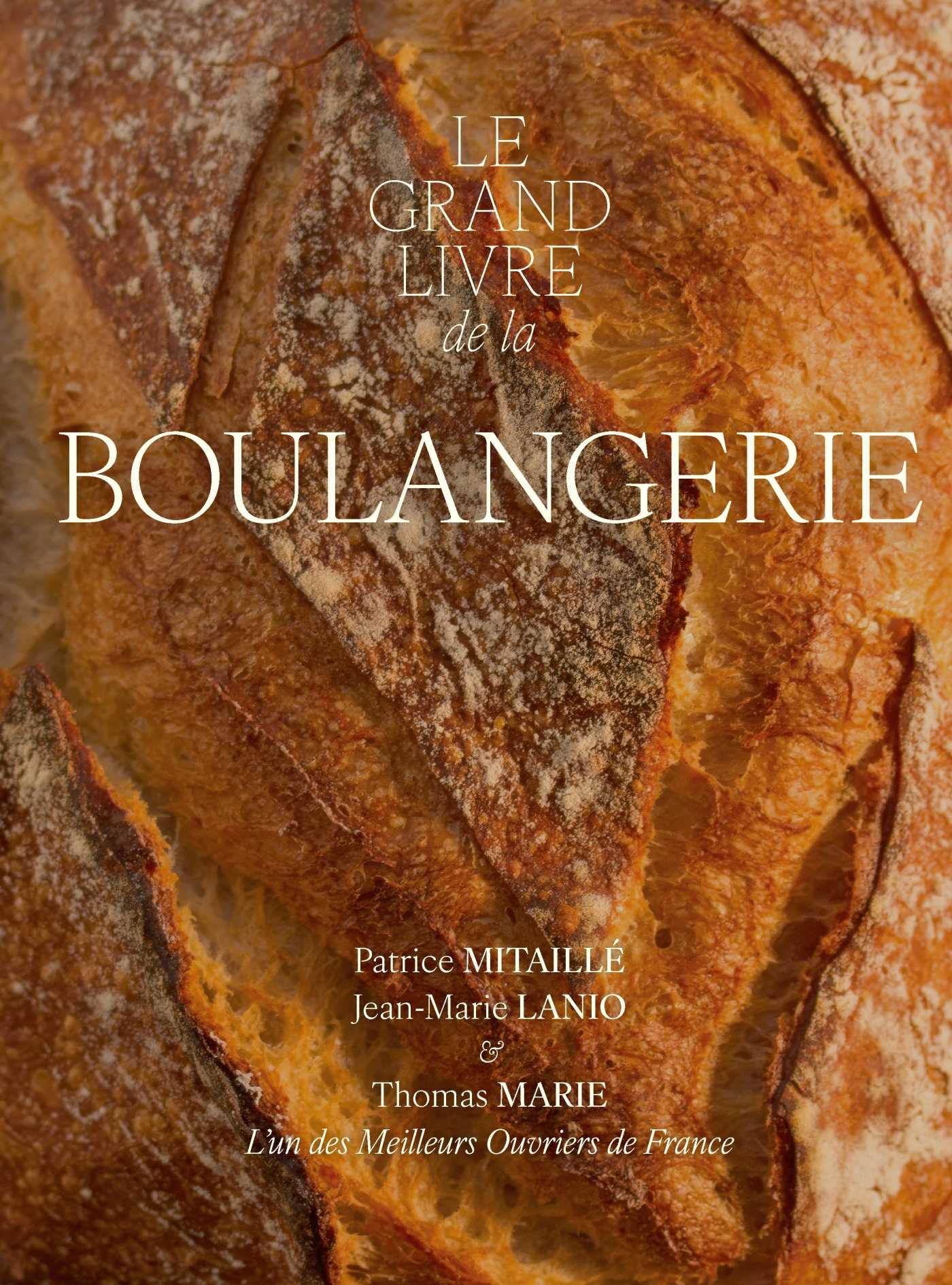 Le Grand Livre de la Boulangerie (Grand format - Relié 2026), de