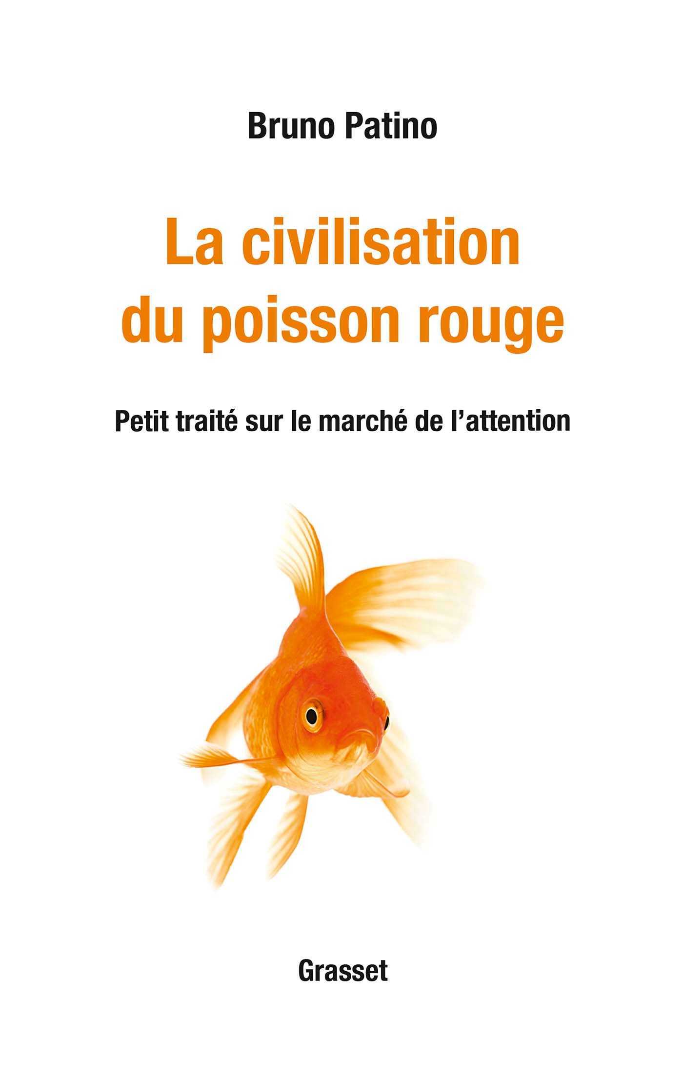 La civilisation du poisson rouge (Grand format - Broché 2019), de