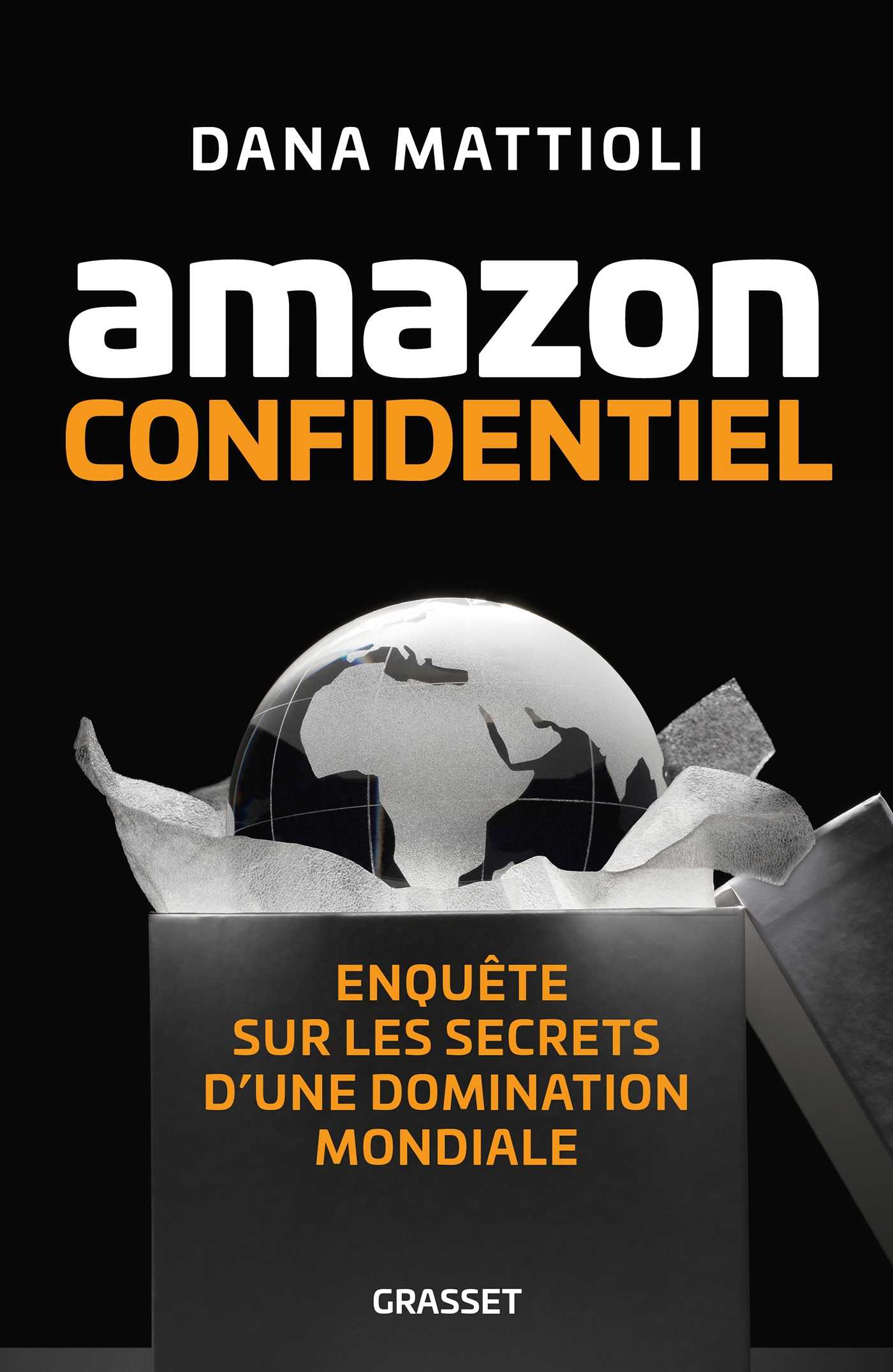 Amazon Confidentiel (Grand format - Broché 2024), de Dana Mattioli | Grasset
