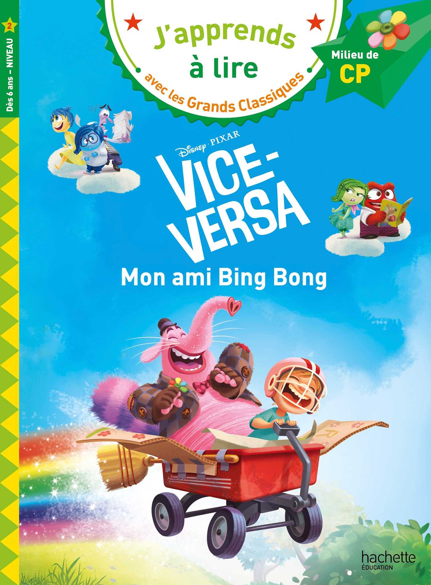 Disney - Vice-versa - Mon ami Bing Bong, CP Niveau 2 (Grand format - Broché  2025), de Isabelle Albertin | Hachette Education - Parascolaire, image size:1400x1899