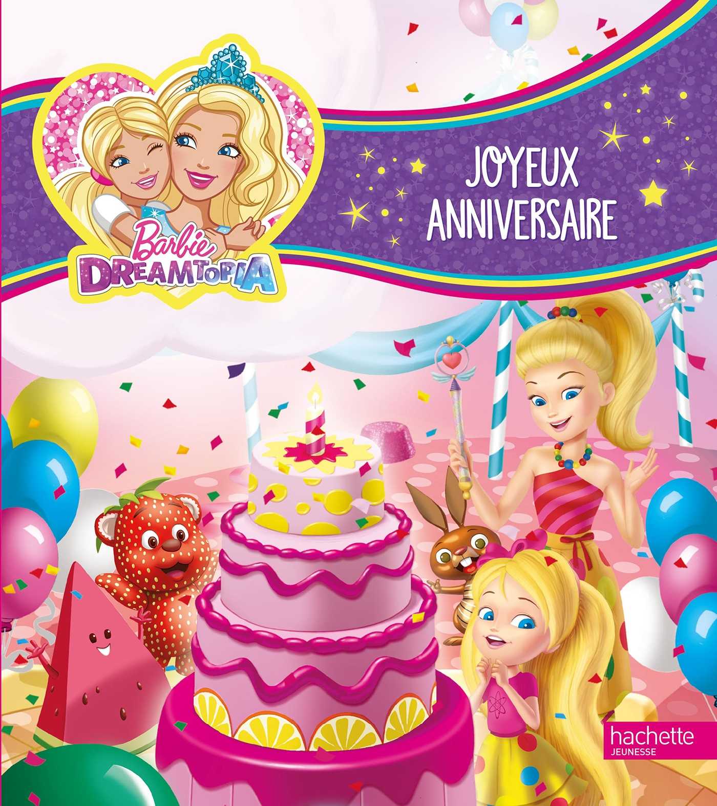 Barbie Dreamtopia Joyeux anniversaire (Grand format Cartonné - Main Image