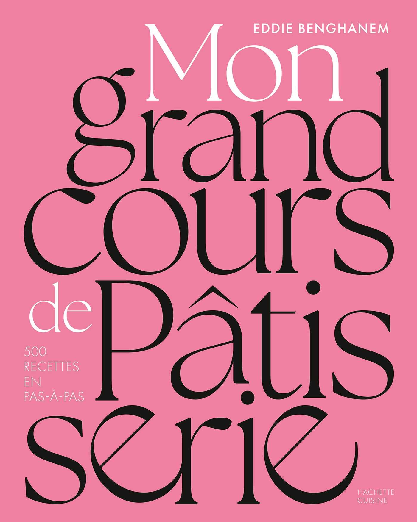 Mon grand cours de pâtisserie (Grand format - Relié 2024), de