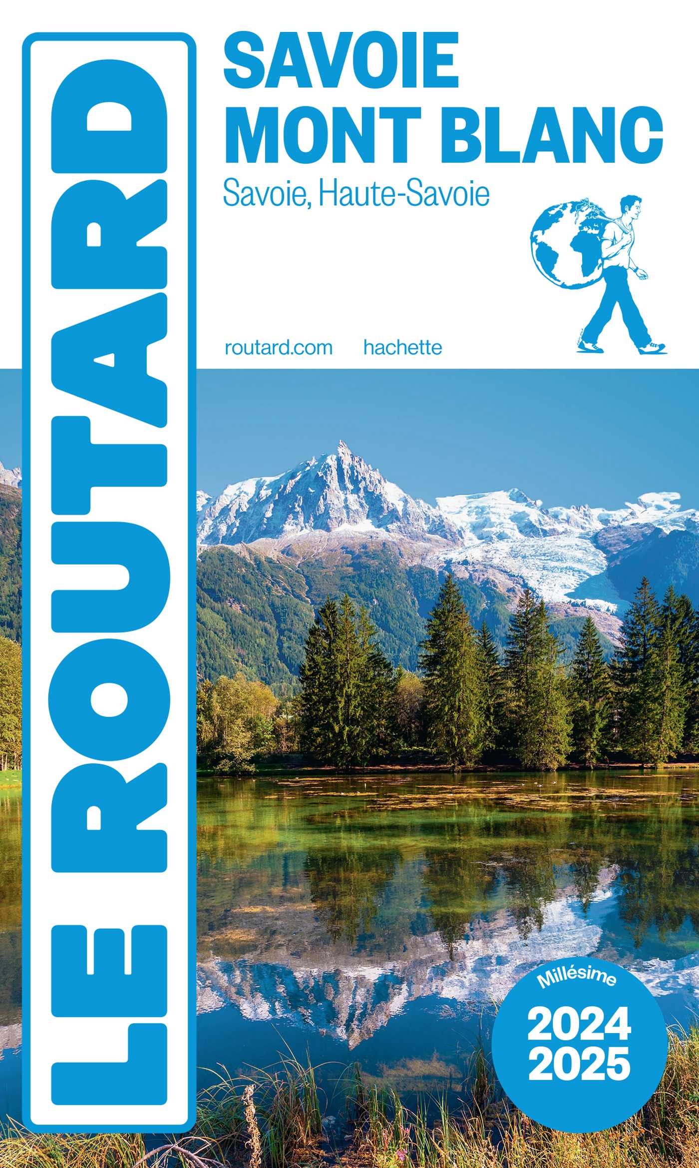 Guide du Routard Savoie, Mont Blanc 2024/25 (Grand format