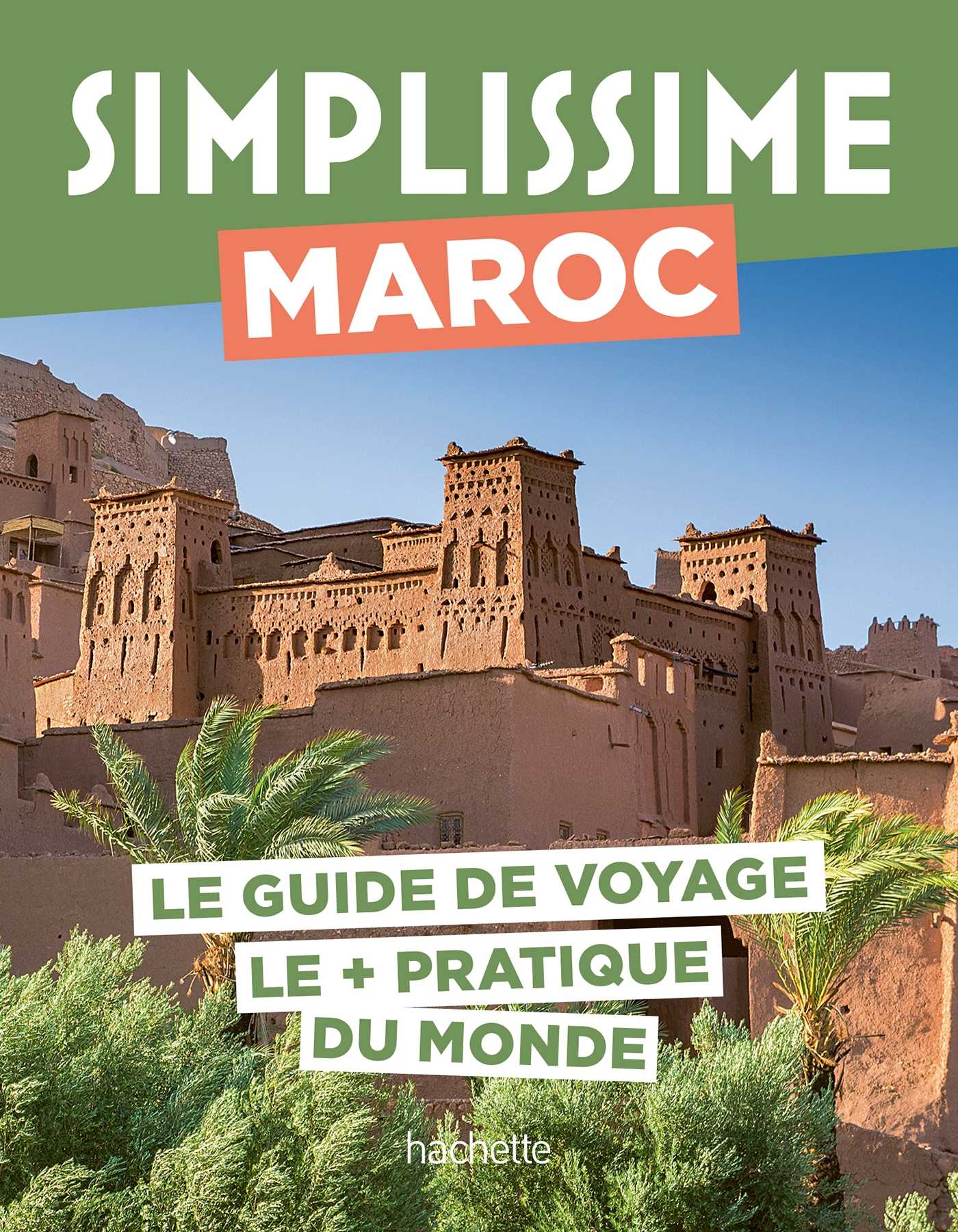 Maroc Guide Simplissime (Grand format - Broché 2025), de