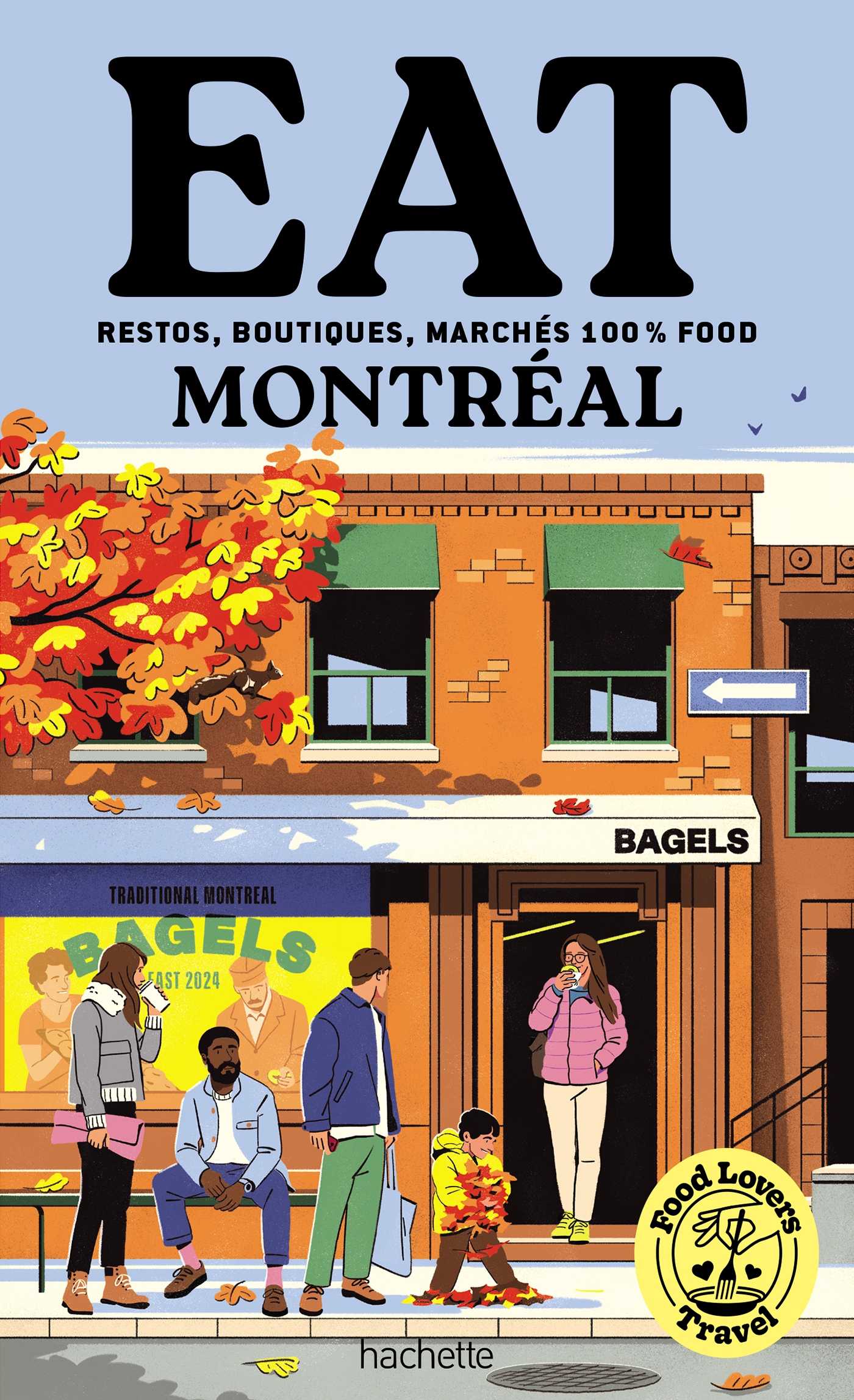 Food Lovers Travel Eat Montréal (Grand format Broché 2025), de