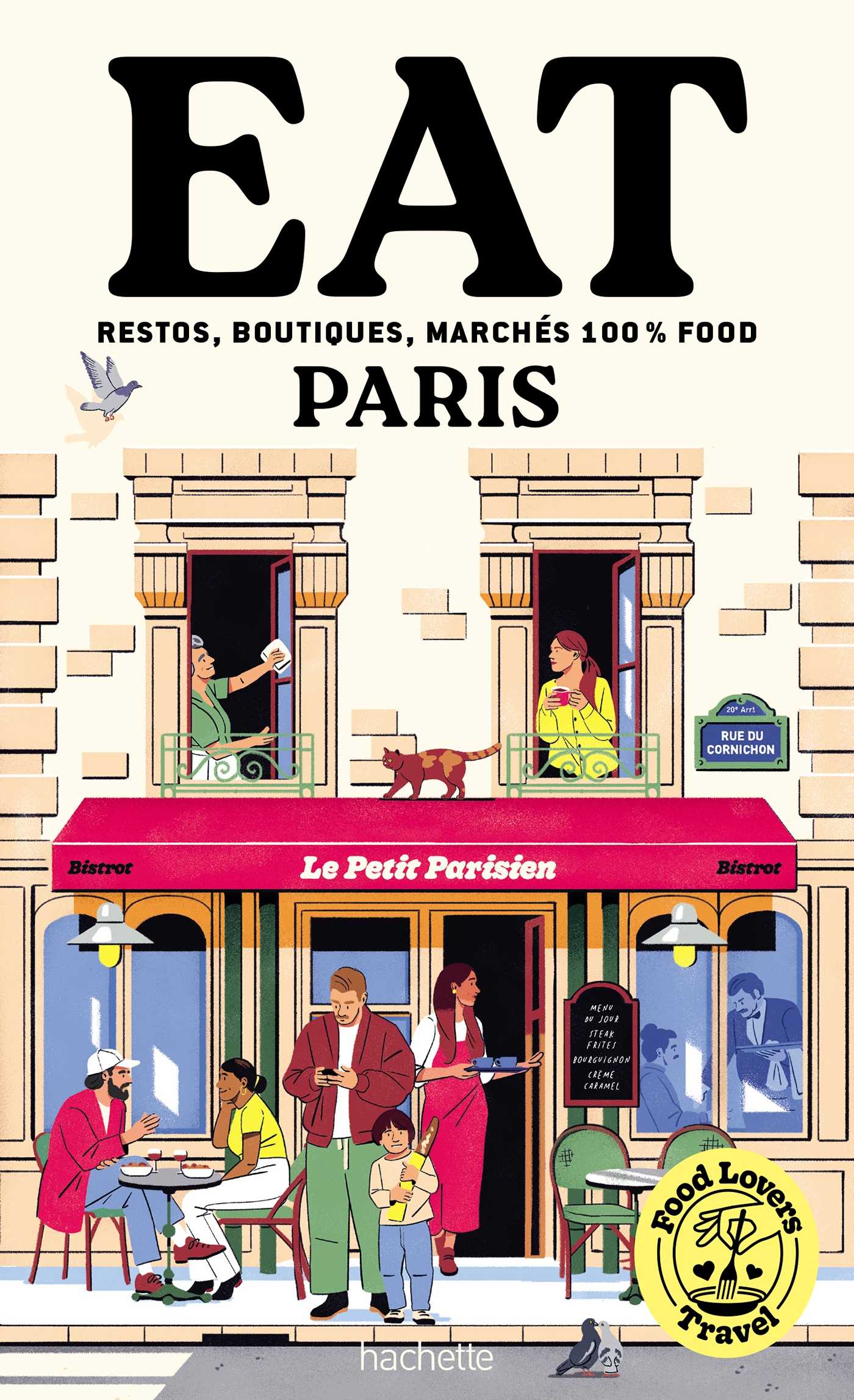 Food Lovers Travel Eat Paris (Grand format Broché 2025), de Annabelle  Schachmes Hachette Tourisme