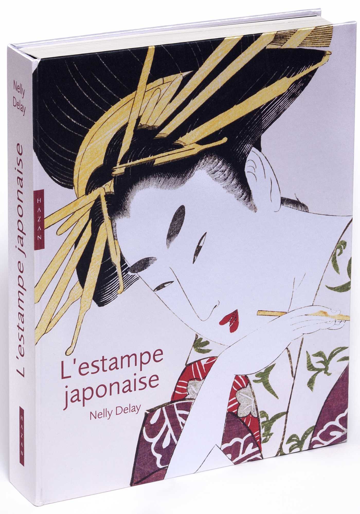 L'Estampe japonaise. Edition 2018 (Grand format - Relié 2018), de L'Estampe japonaise. Edition 2018 (Grand format - Relié 2018), de