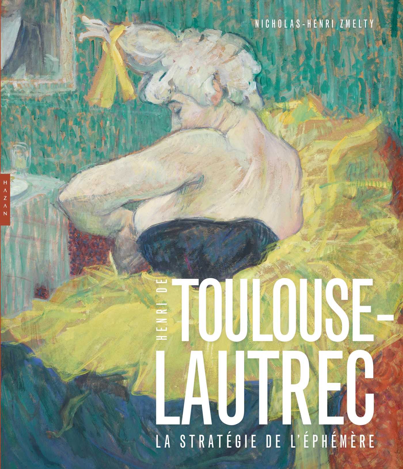 洋書 Ateliers de Henri de Toulouse-Lautrec Henri de Toulouse-Lautrec (1864-1901) eBook : Calosse, Jp. A