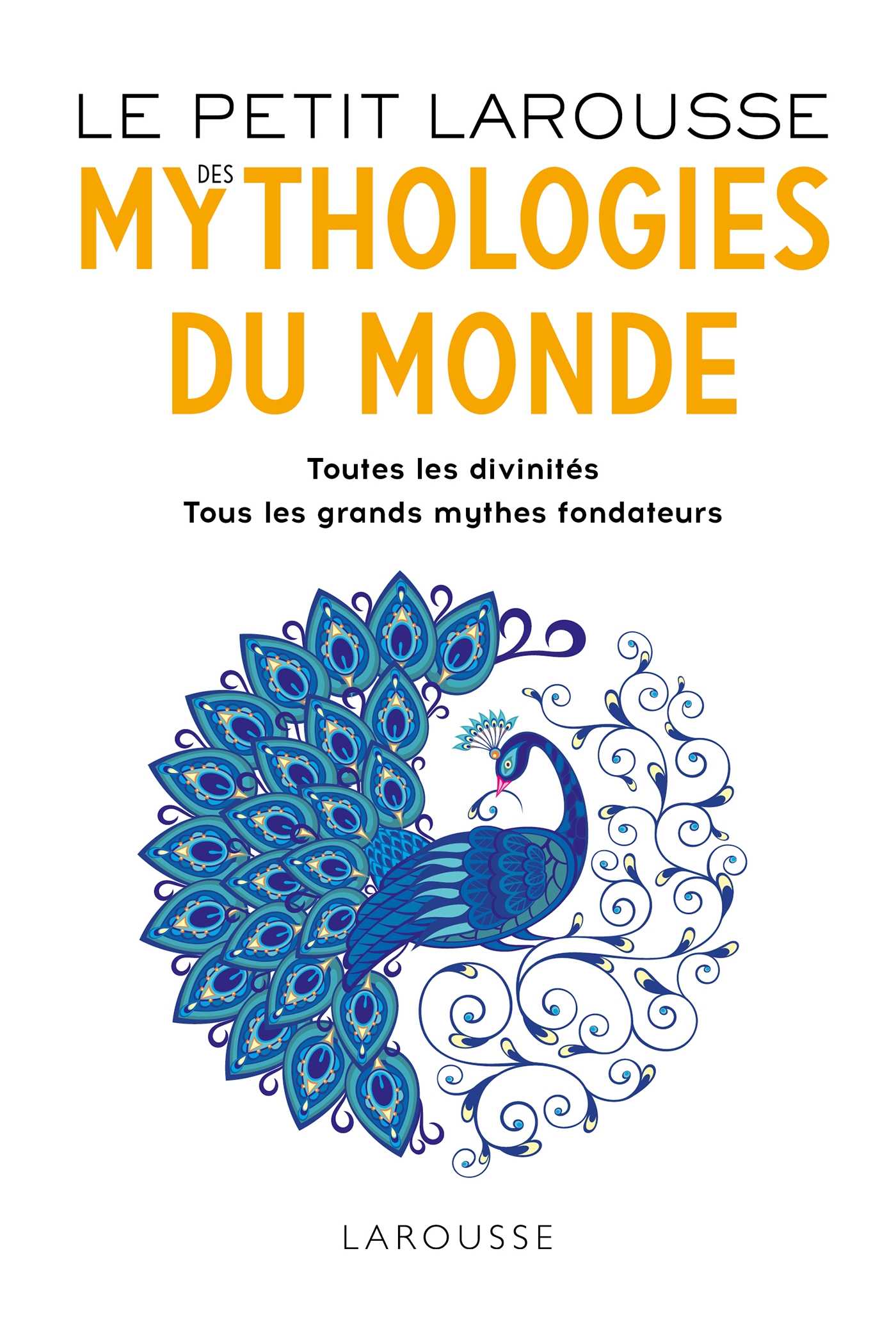 Le Petit Larousse des Mythologies du monde (Grand format 