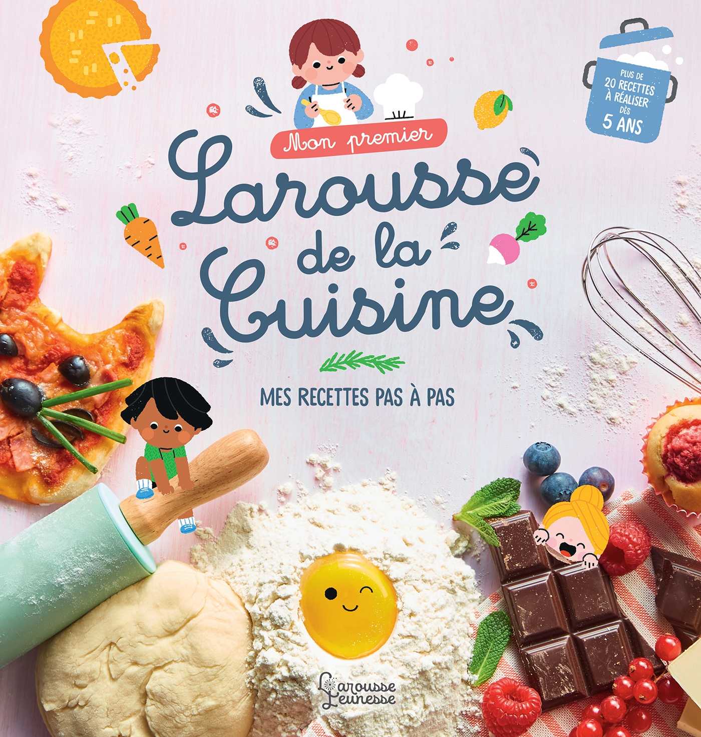 Mon premier Larousse de la cuisine (Grand format - Cartonné 2022