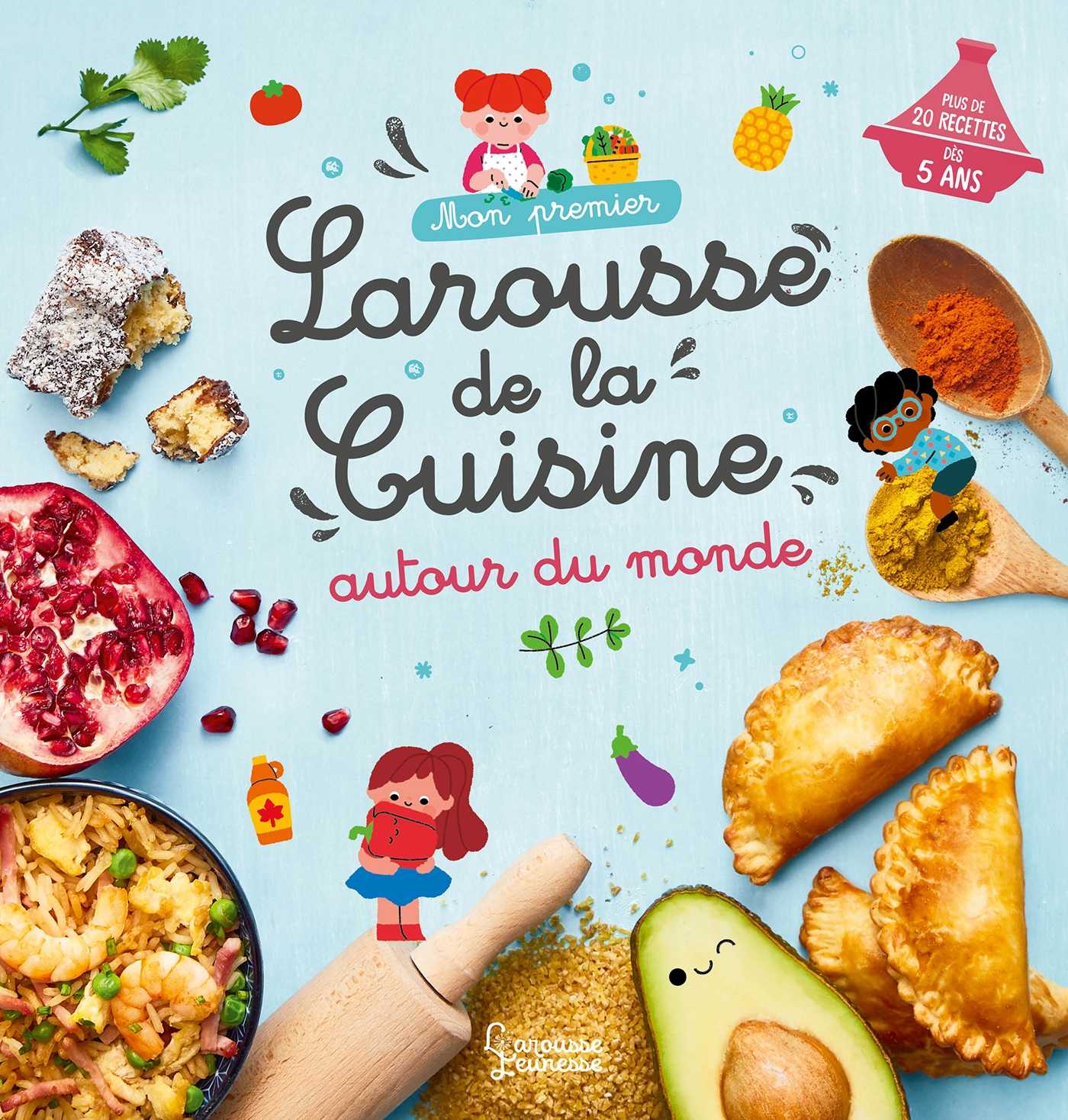 Mon premier Larousse de la cuisine autour du monde (Grand format