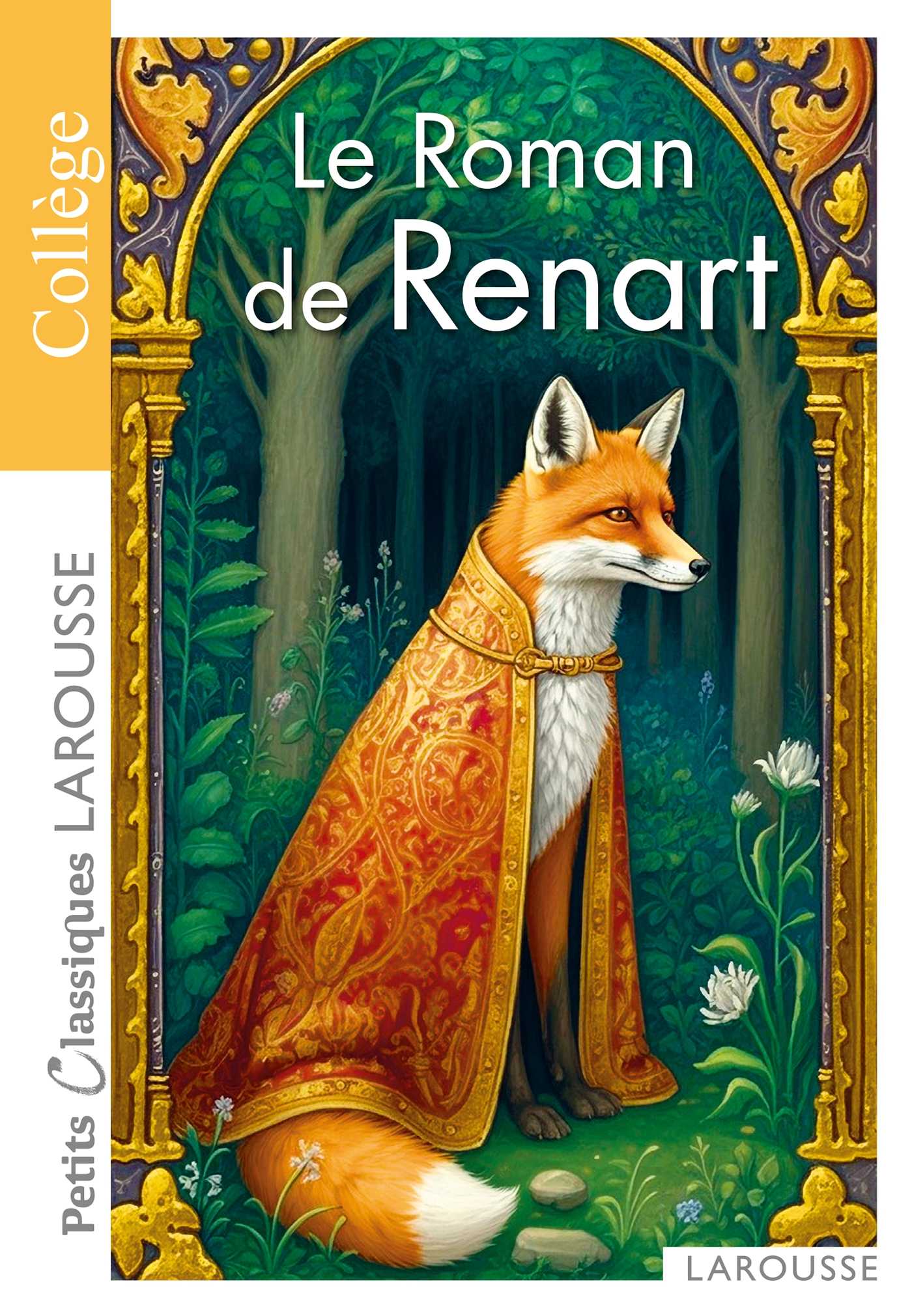 Le Roman de Renart - Petits Classiques Larousse - Collège (Grand