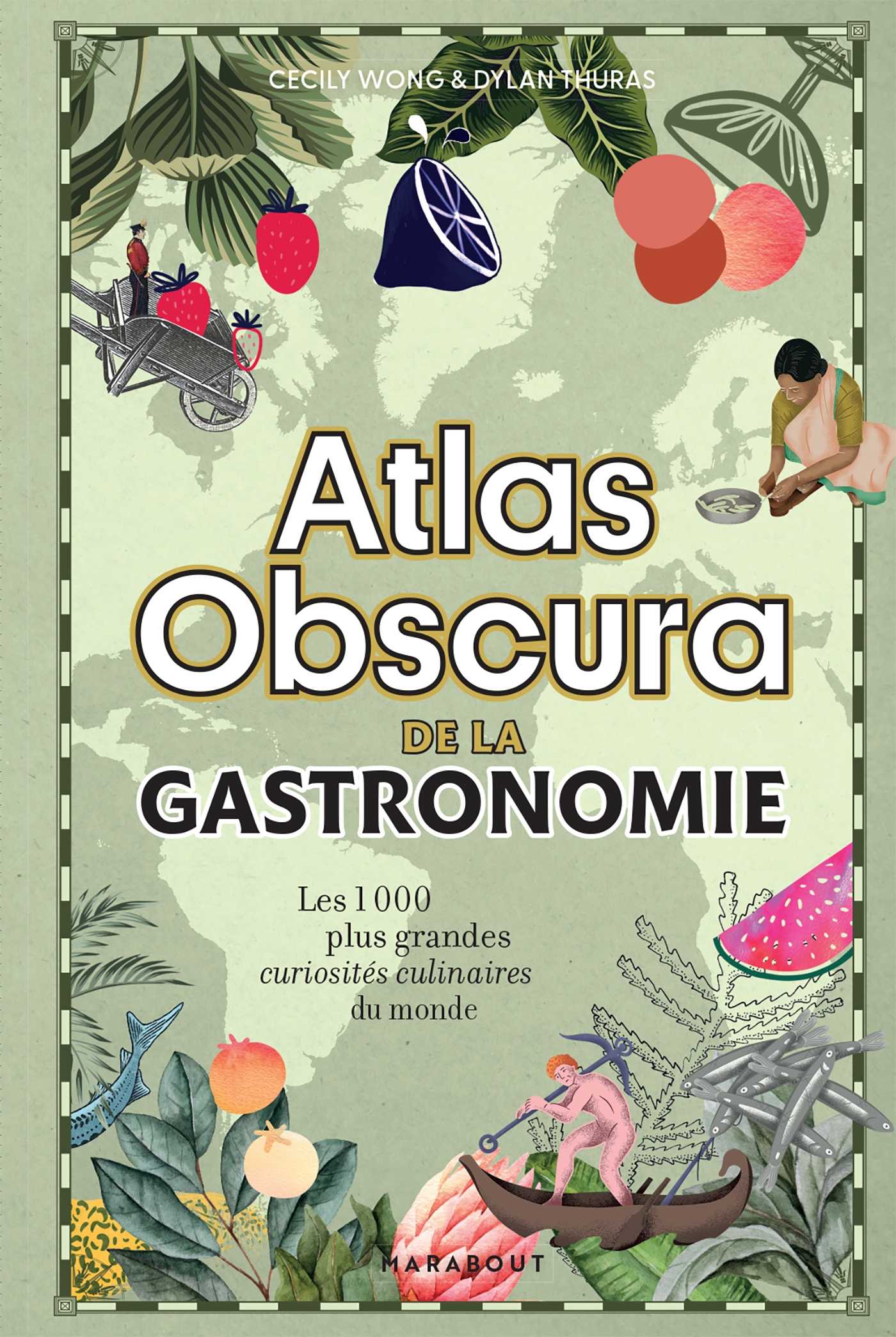Atlas Obscura de la gastronomie (Grand format - Broché 2022), de