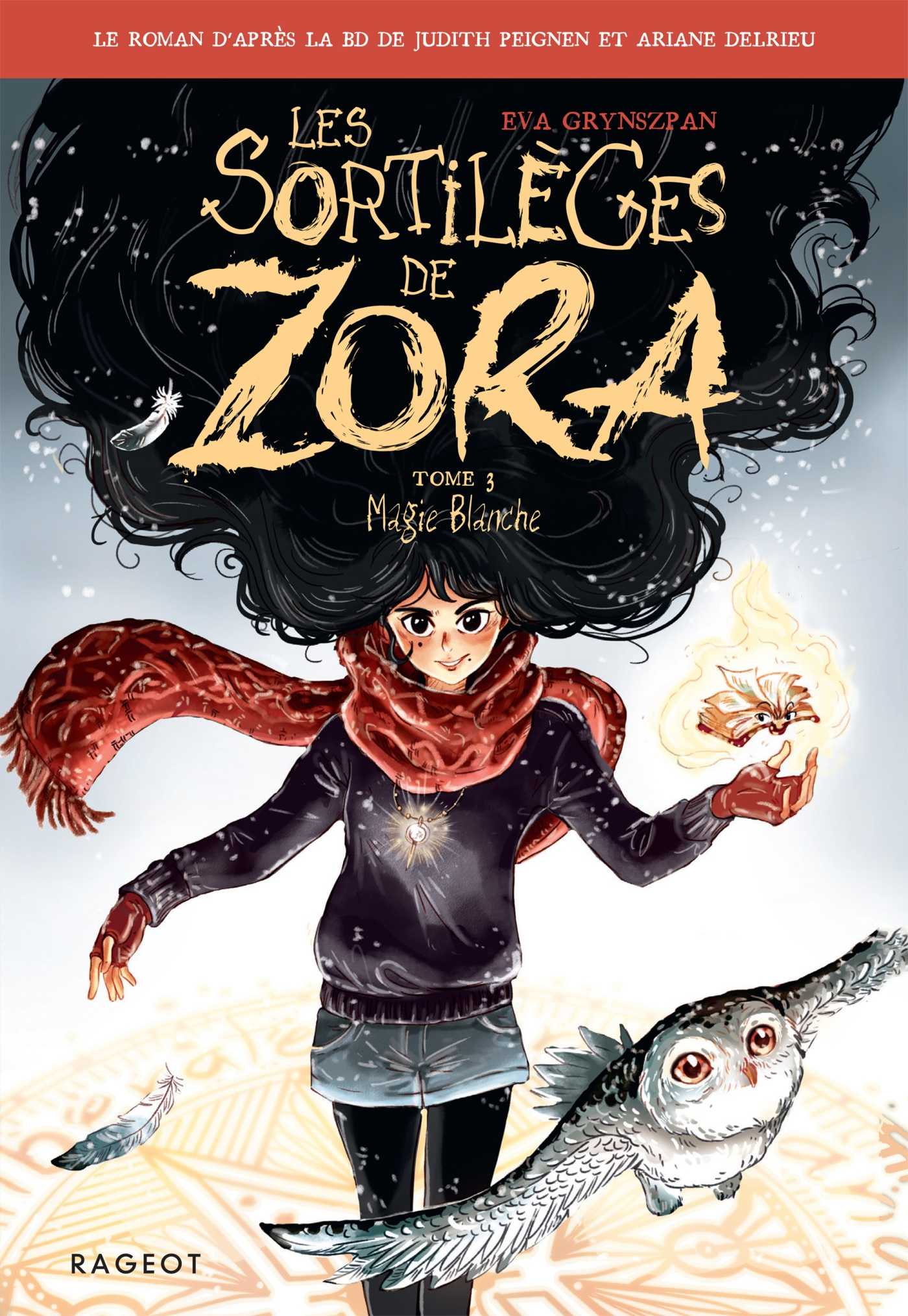 Les sortilèges de Zora - Tome 3, Magie Blanche (Grand format