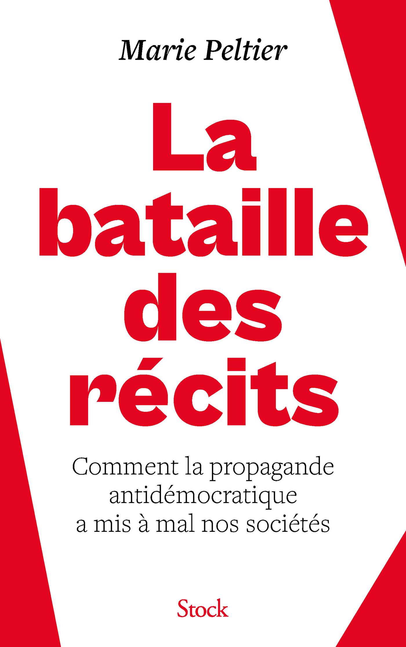 La bataille des récits (Grand format - Broché 2026), de Marie